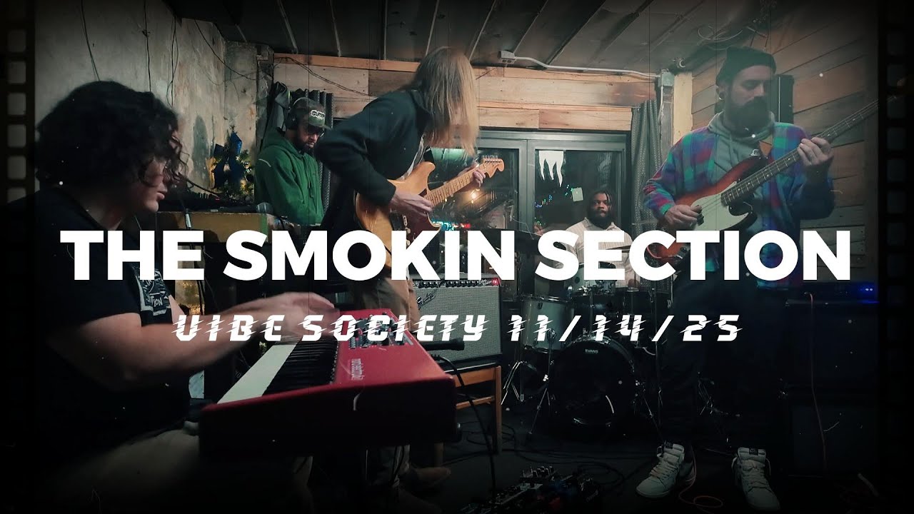 Smokin Section Jam - Live at VIBE SOCIETY 11.14.25