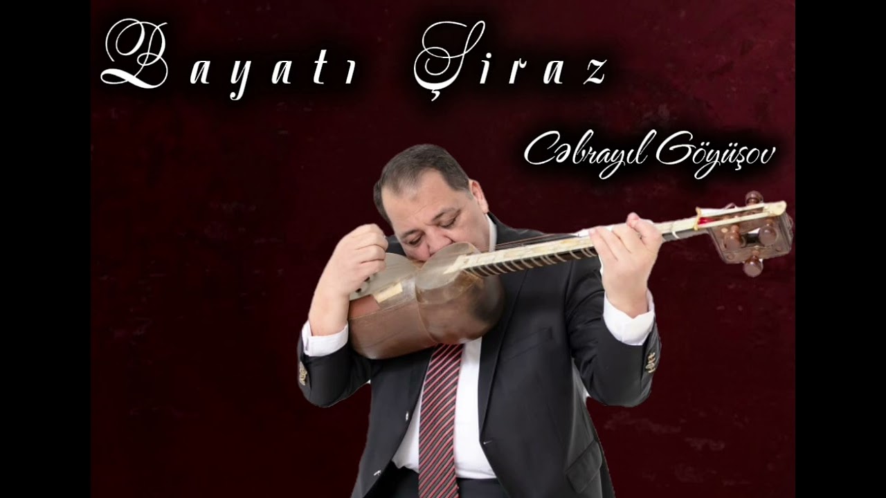 Tar. ,,Cəbrayil Göyüşov,, Bayatı Şiraz 