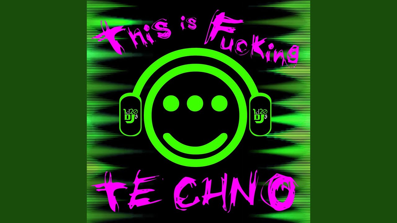 This Is Fucking Techno