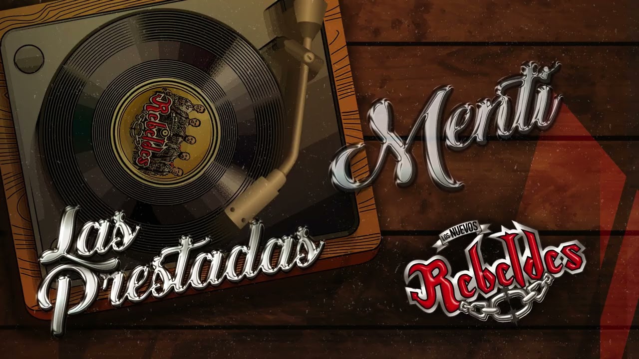 Los Nuevos Rebeldes -Mentí  (2026)