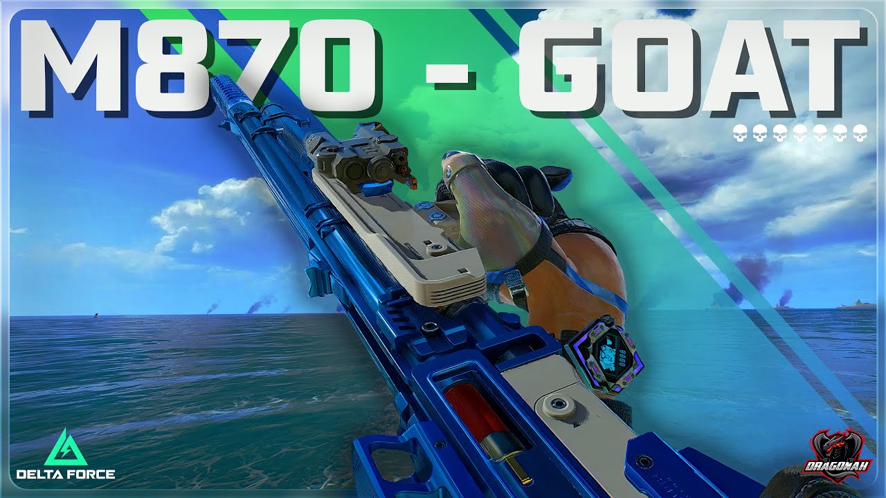 M870 GOAT SHOTGUN - NHỮNG PHA CLEAR MAP MÃN NHÃN VỚI KHẨU VUA LỌ | HƯỚNG DẪN DELTA FORCE | DRAGONAK
