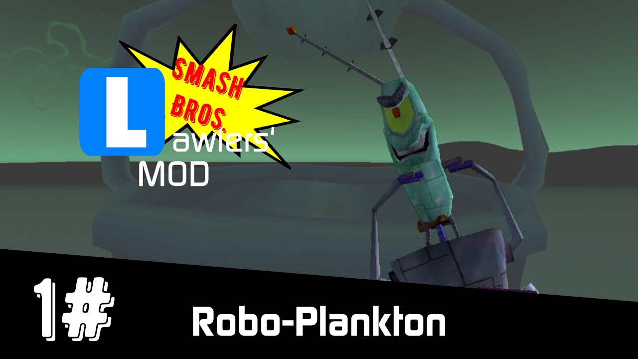 Smash Bros Lawlers' Mod: Robo-Plankton Moveset