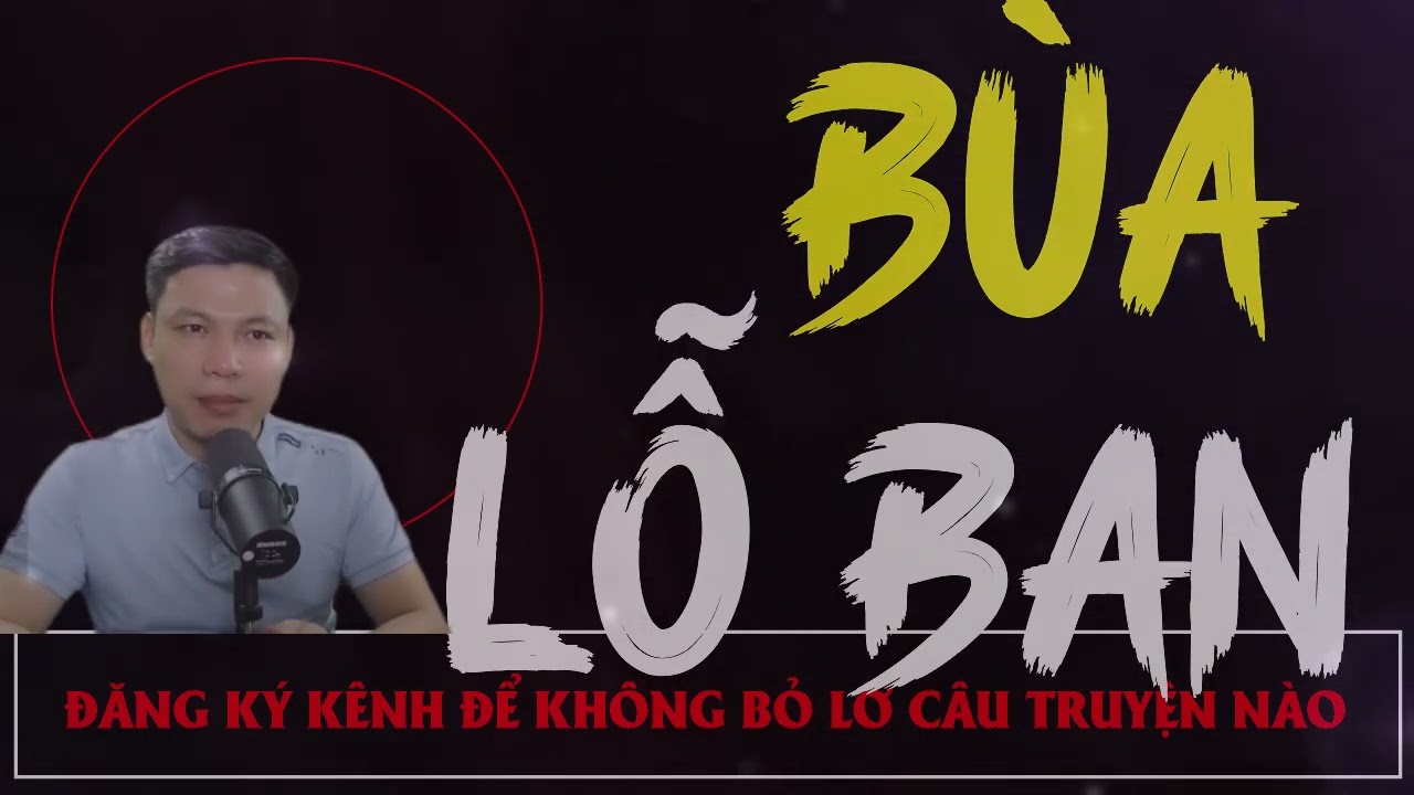 Truyện Ma Mới : Bùa Lỗ Ban | Truyện Ma MC ĐÌNH SOẠN