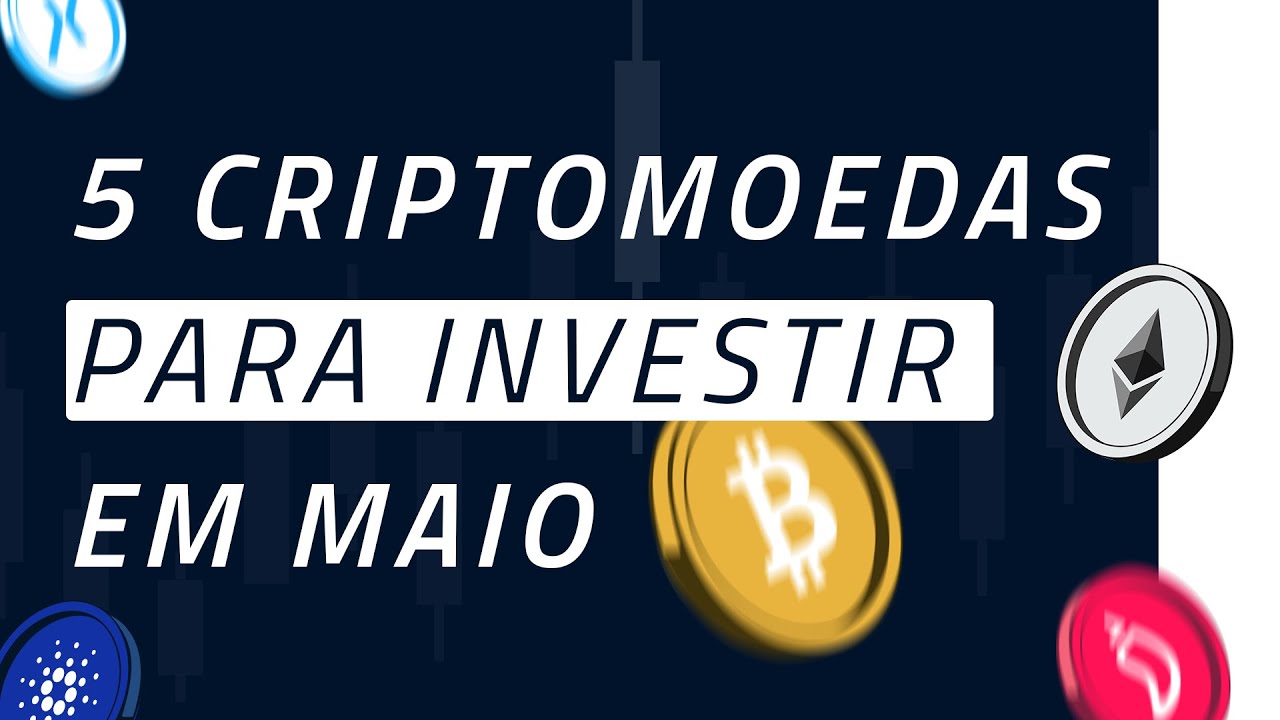 5 criptomoedas para investir em maio de 2023! #criptomoedaspromissoras2023