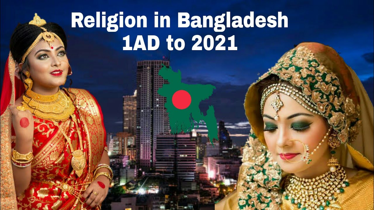 Religion in Bangladesh 1AD to 2021