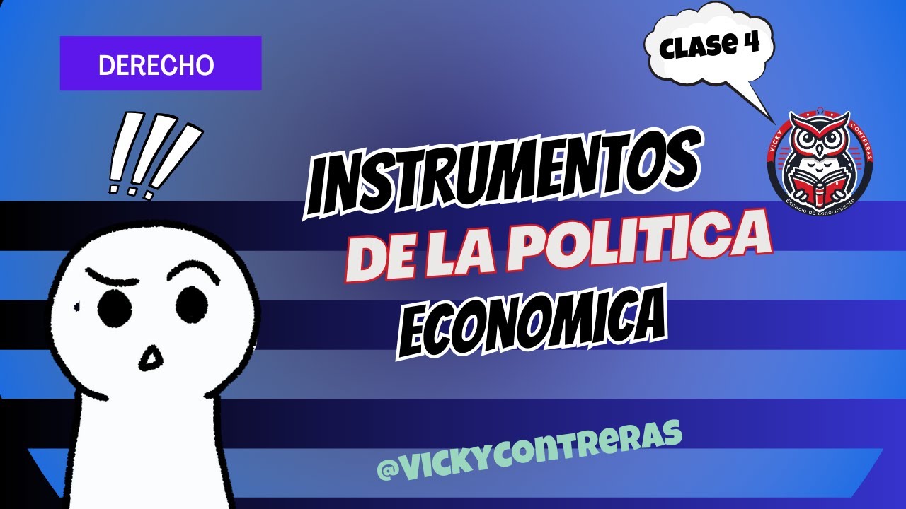 📊Instrumentos de la Politica Economica | #vickycontreras #política #derecho