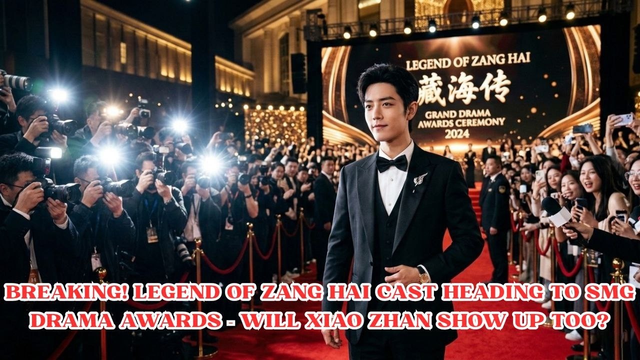 Появится ли Сяо Чжань? Актерский состав сериала «Легенда о Чжан Хае» объявлен для церемонии вруче