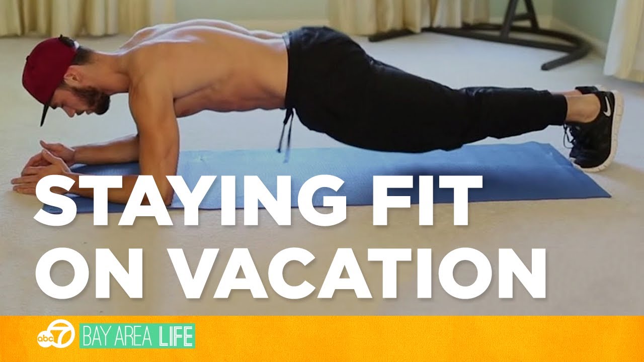 Stay in shape on vacation with these fitness tips from YouTube Vlogger Brett Cap