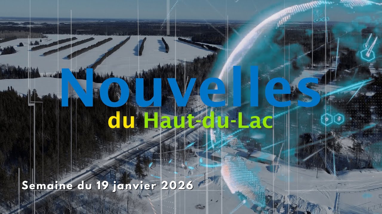 Nouvelles du Haut-du-Lac | semaine du 24 janvier 2026