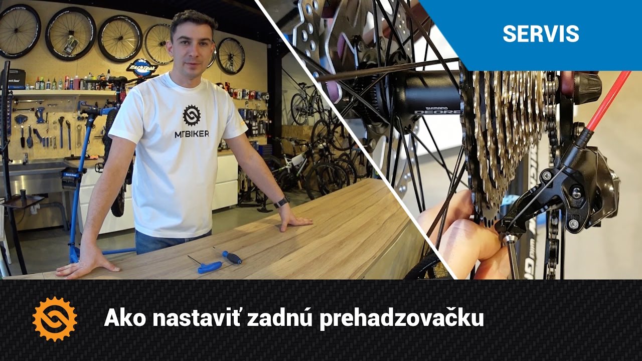 Ako nastaviť zadnú prehadzovačku  | SERVIS - MTBIKER.SK
