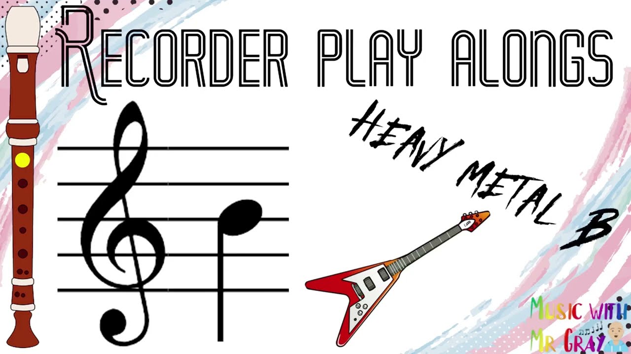 Recorder play along - 3. Heavy metal B (B)