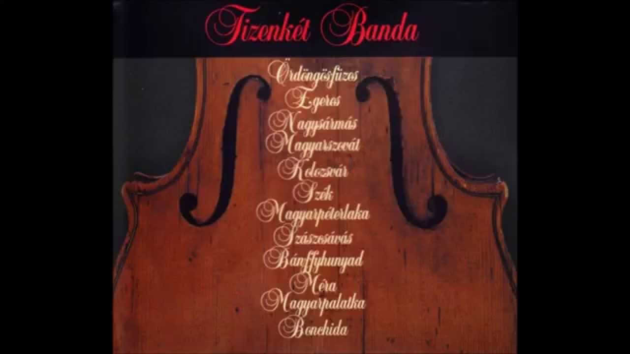Tizenk&eacute;t Banda - Magyar leg&eacute;nyek (M&eacute;ra)
