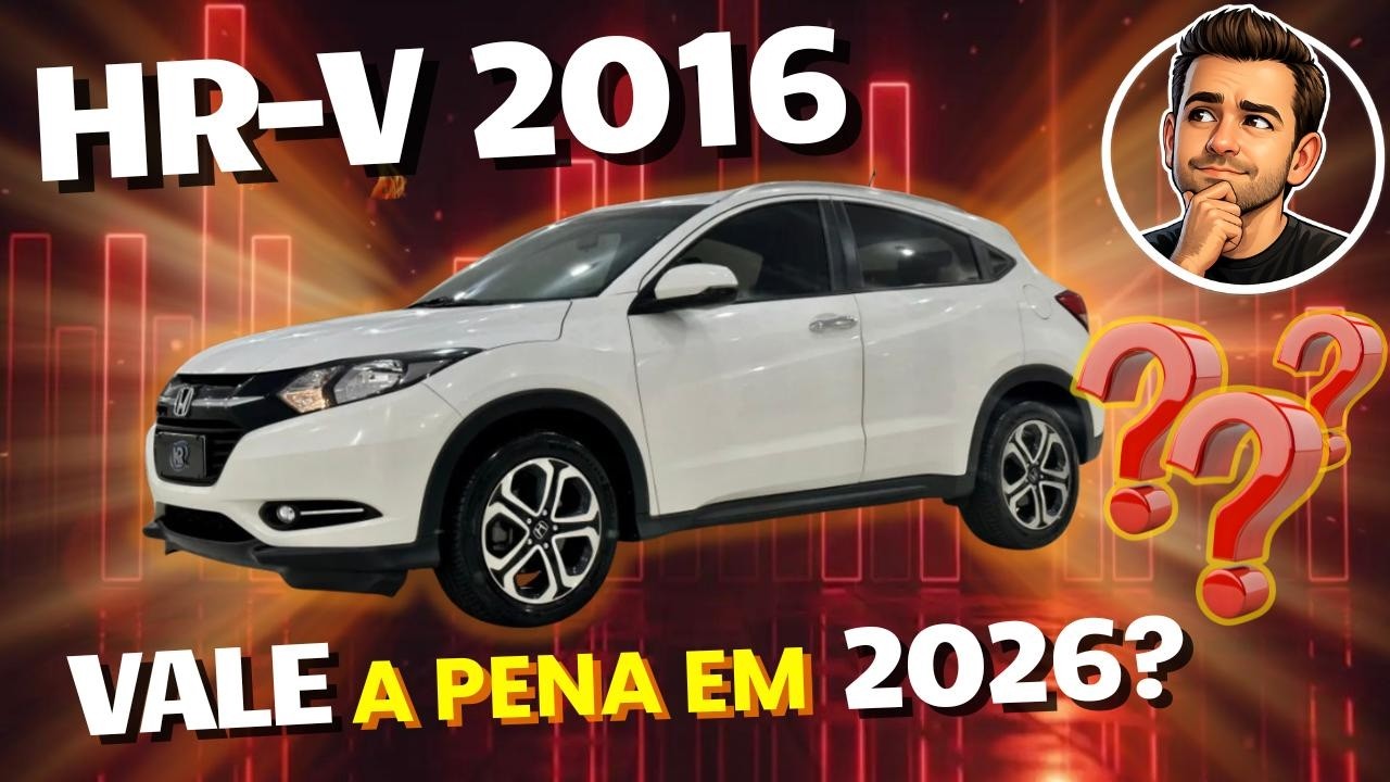 Vale a Pena Comprar um HR-V 2016 em 2026?🚗 Pontos Fortes e Fracos Que Você Precisa Saber!