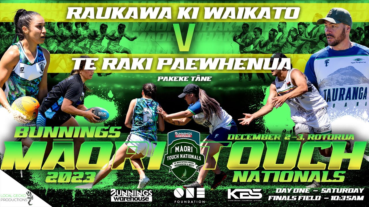 #Live - Raukawa ki Waikato v Te Raki Paewhenua | Pakeke Tāne30 | Bunnings Māori Touch Nationals 2023