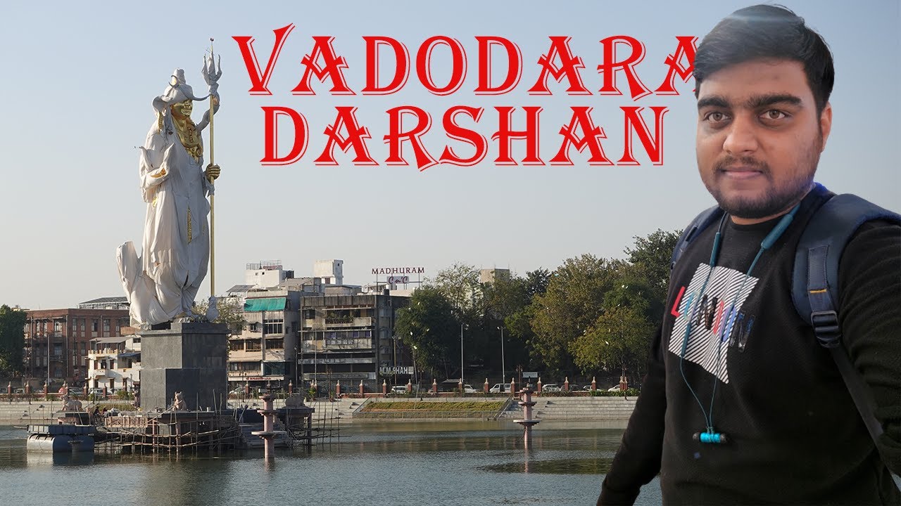 Vadodara Darshan - Explore latest Vadodara 2023