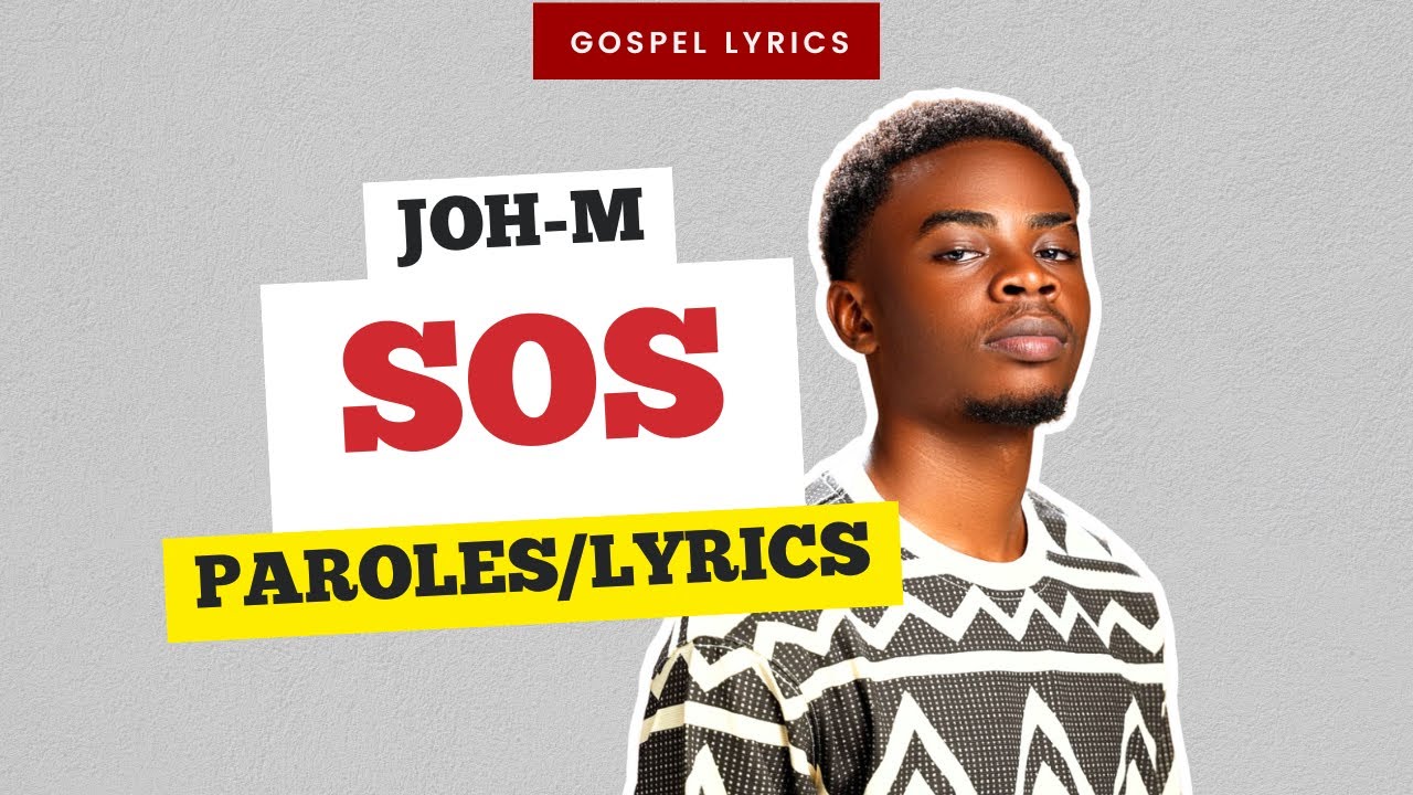 Joh-M - SOS (Paroles)