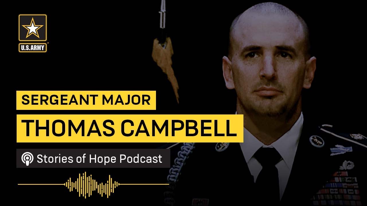 Stories of Hope: Sgt. Major Thomas Campbell | U.S. Army