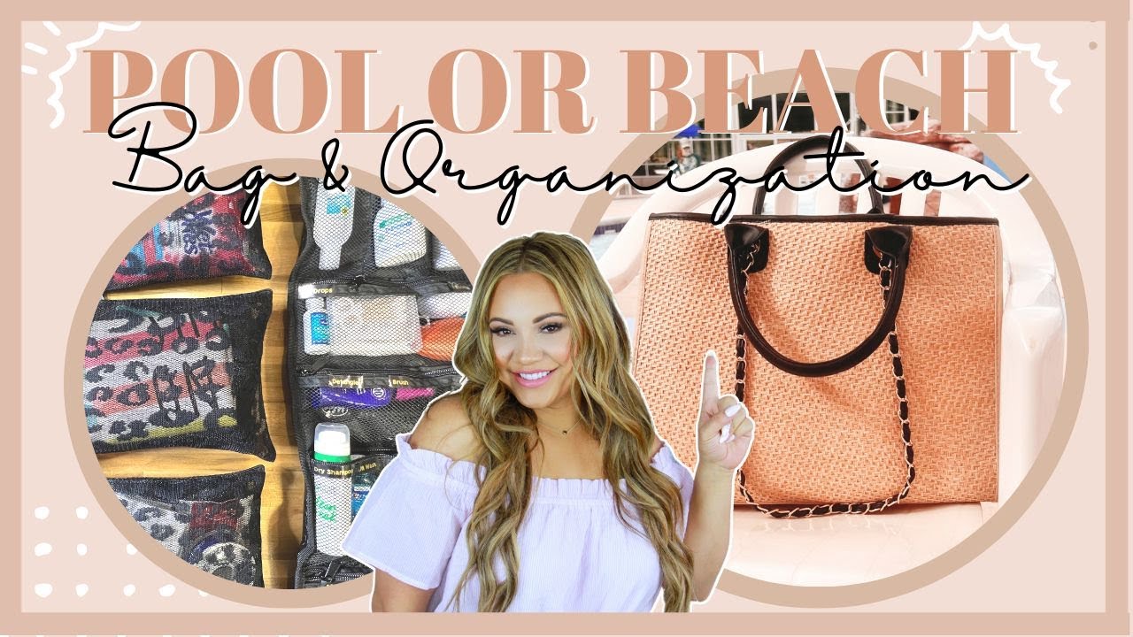 WHAT'S IN MY POOL OR BEACH BAG AND ORGANIZATION