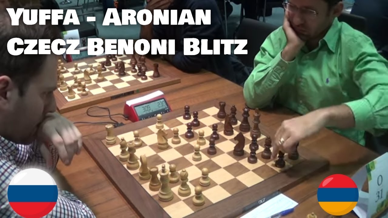 Yuffa - Aronian | Checz Benoni as blitz reportaire opening