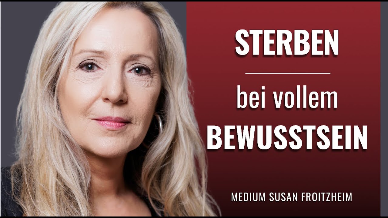 Sterben und alles mitbekommen – die Sicht der Seele