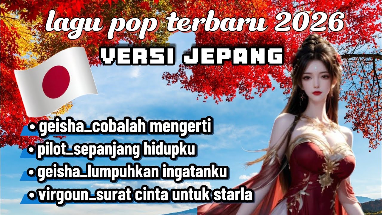 LAGU POP TERPOPULER 2026 | VERSI JEPANG LAGU TERBAIK SAAT INI