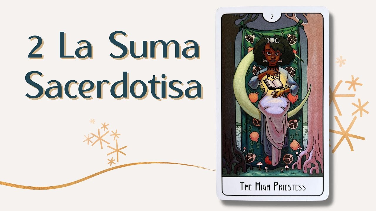 2 La Suma Sacerdotisa 🕯| Tarot