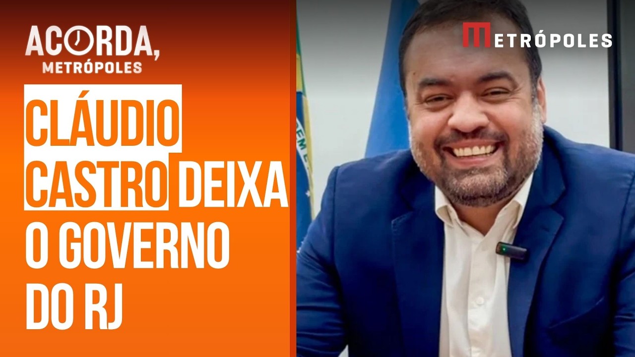 Cl&aacute;udio Castro marca ren&uacute;ncia do governo para esta segunda (23/3)