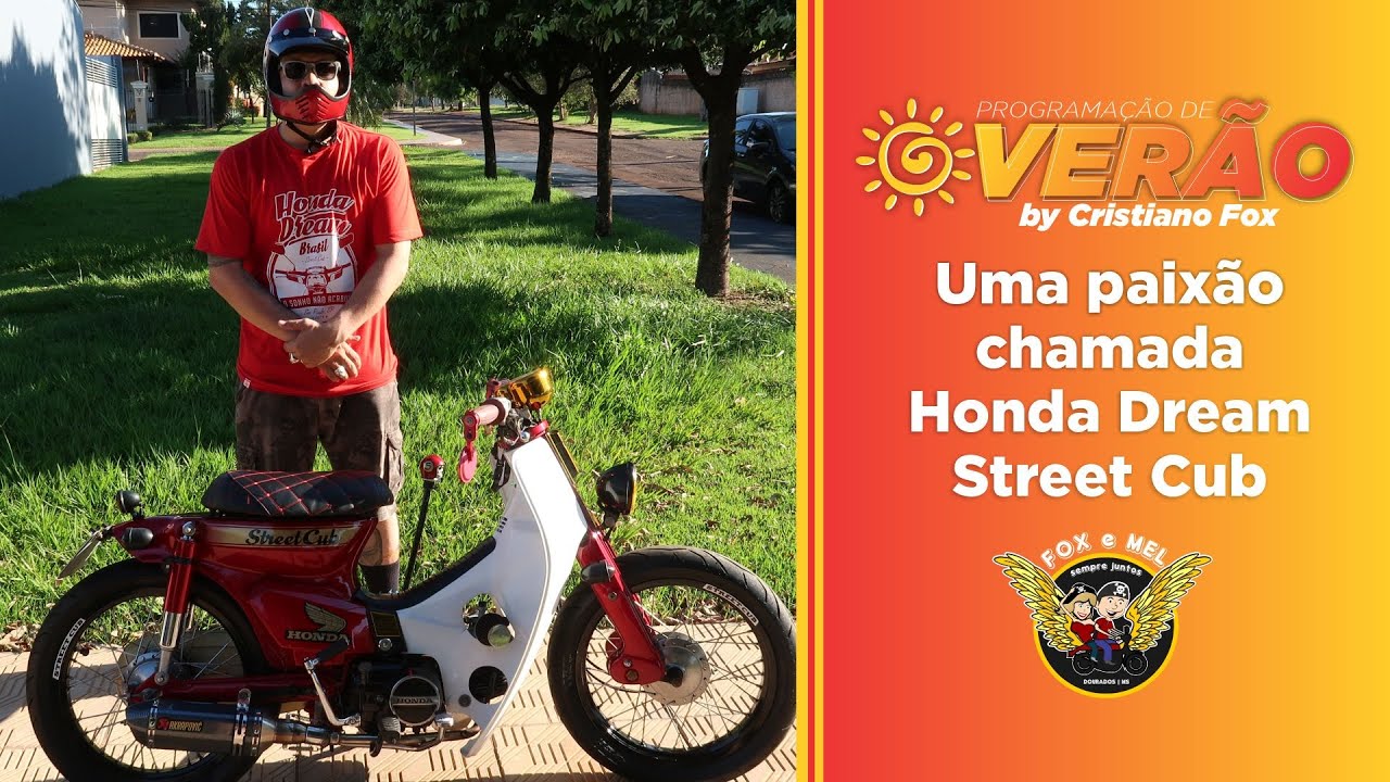 Uma paixão chamada Honda Dream Street Cub