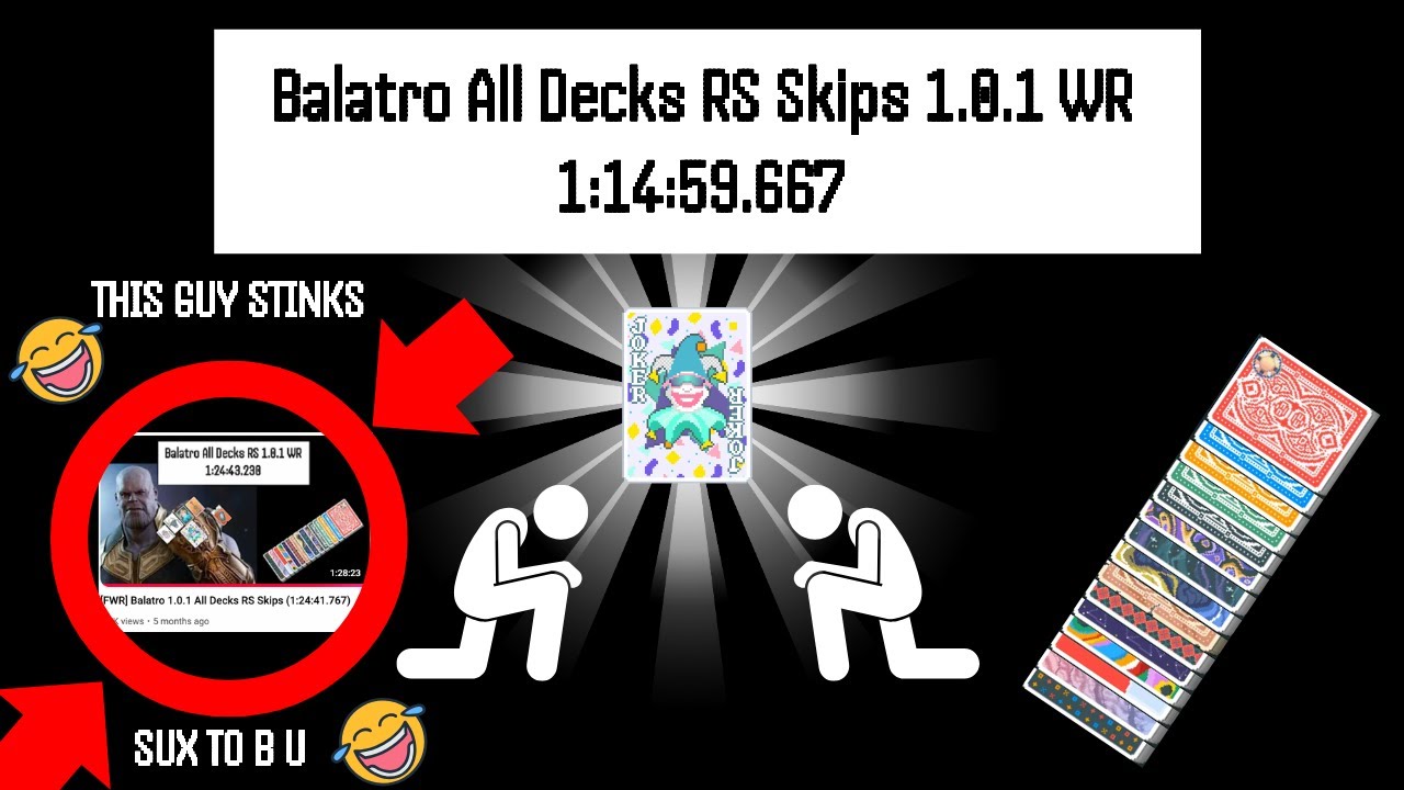 [WR] Balatro 1.0.1 All Decks RS Skips (1:14:59.667)