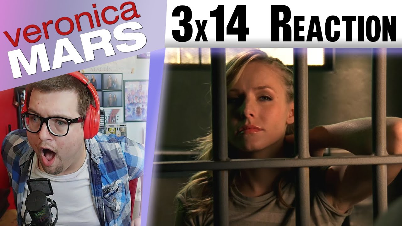 Veronica Mars 3x14 "Mars, Bars" Reaction