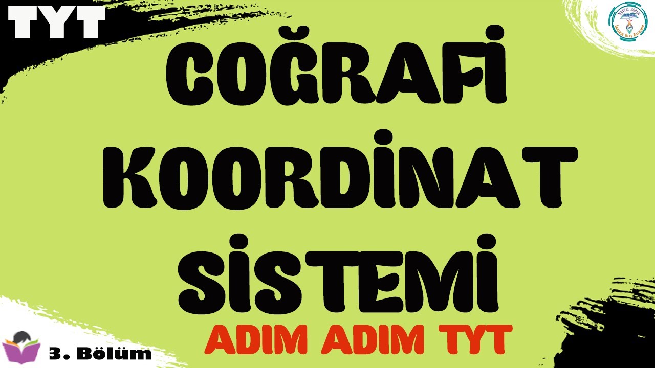 2023 TYT Coğrafya 3. Bölüm  | Coğrafi Koordinat Sistemi | Adım Adım TYT