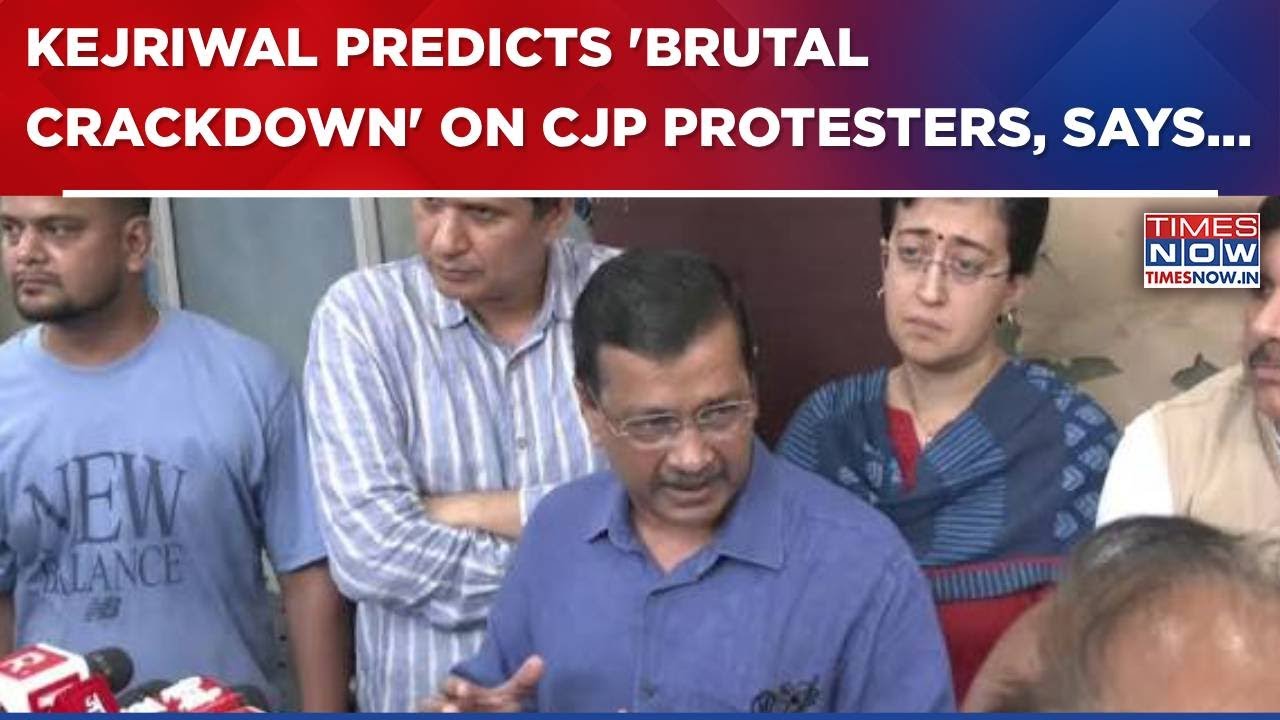 AAP's Arvind Kejriwal Predicts 'Brutal Crackdown' On CJP Protesters, Posts NDTA Circular Amid Stir