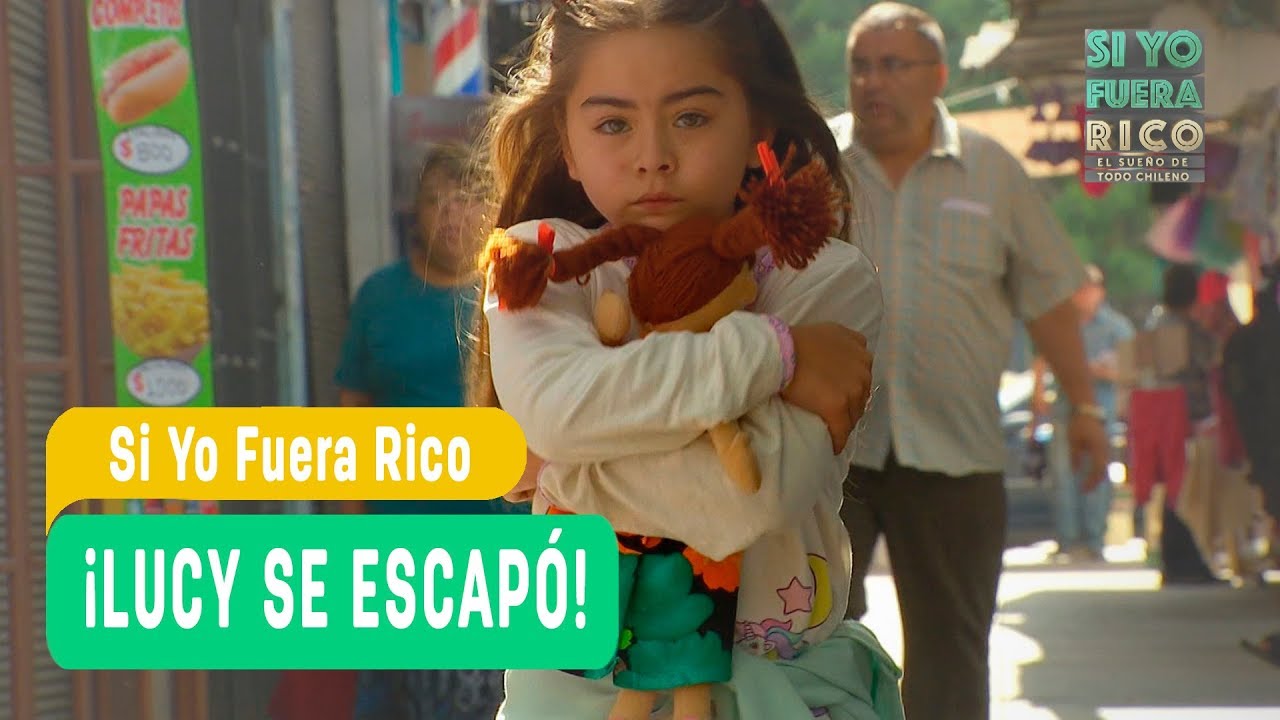 Si yo fuera rico - &iexcl;Lucy se escap&oacute;! - El mundo de Lucy / Cap&iacute;tulo 13