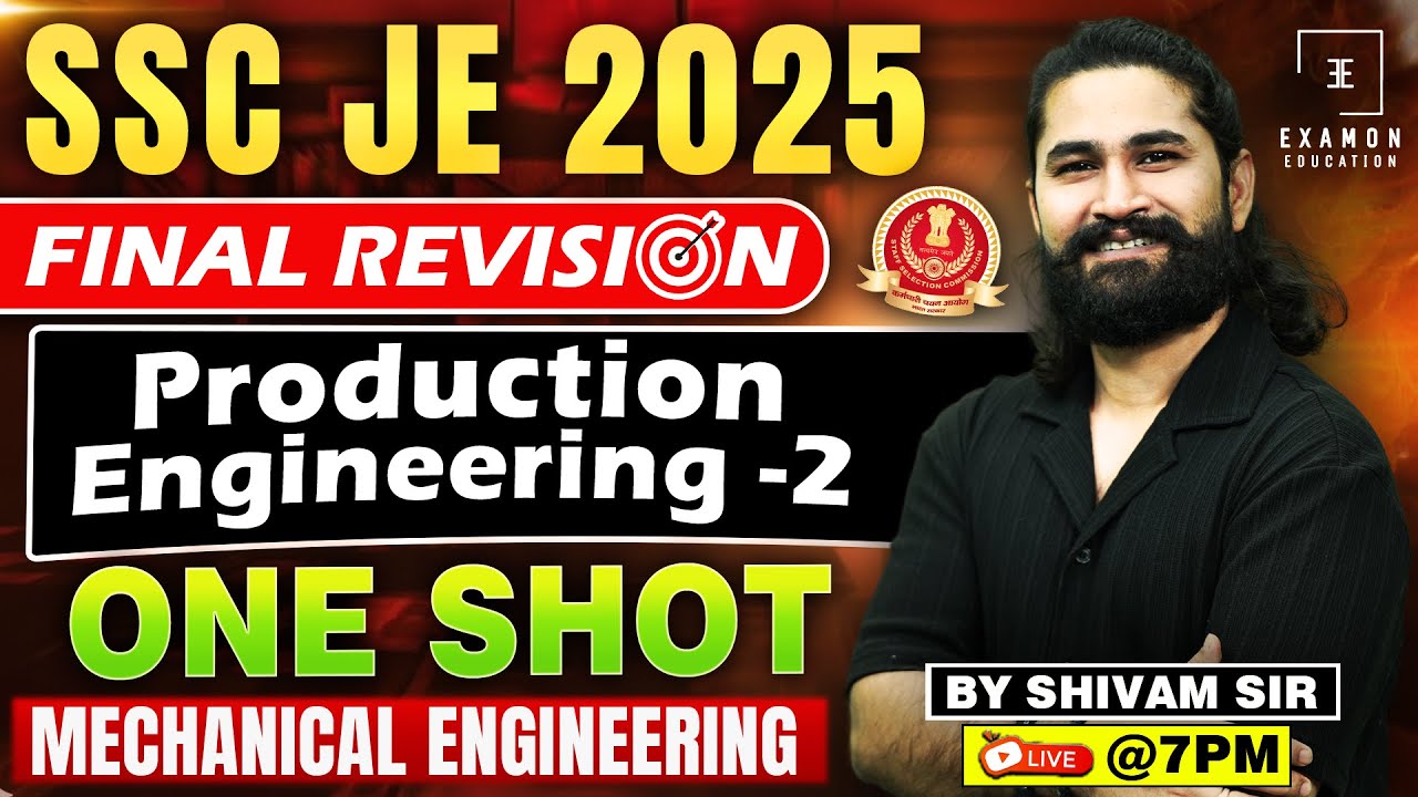 SSC JE PRODUCTION ENGINEERING ONE SHOT 🔥 | COMPLETE REVISION CLASS 2025