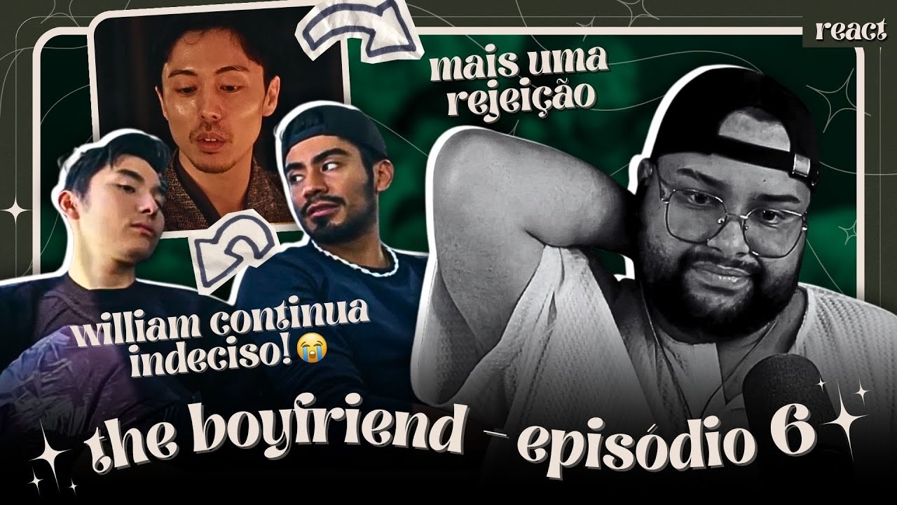 William e Izaya se desentendem (de novo); Hiroya foi rejeitado 🤡 The Boyfriend - EP5 🔥 #ReactDoTaY