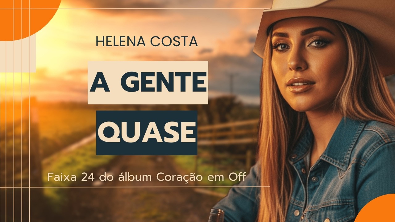 Helena Costa - A Gente Quase