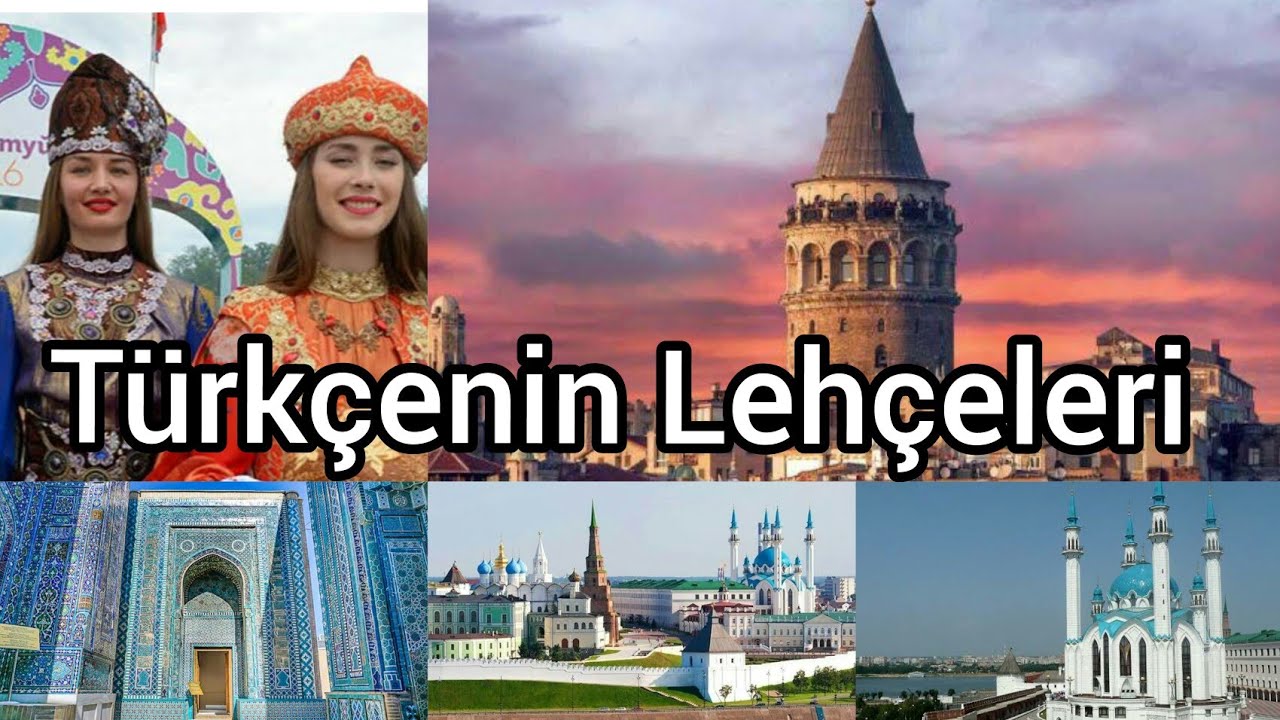 Türkçenin Lehçeleri - Türkçe, Azerbaycan Türkçesi, Kırgızca, Özbekçe, Tatarca, Gagavuzca