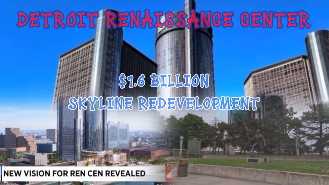 Detroit&rsquo;s Ambitious Renaissance Center Redevelopment & Looming Demolition