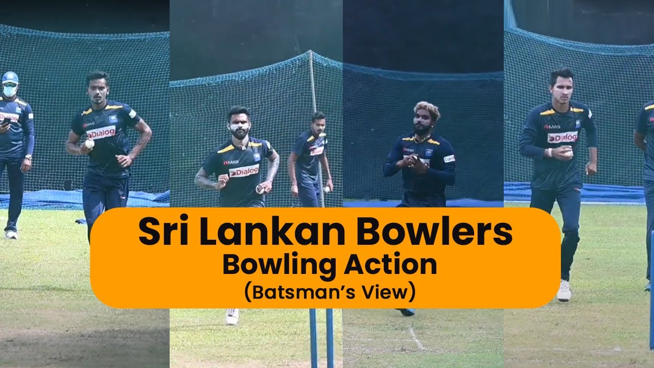 Sri Lankan Bowlers Bowling Action (Batsman's View)