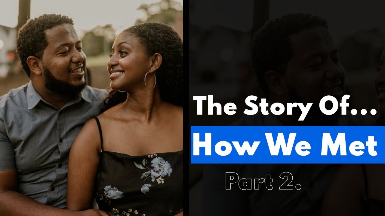 How We Met Part 2 | Two years Anniversary | Habesha Couples | Love Story !!