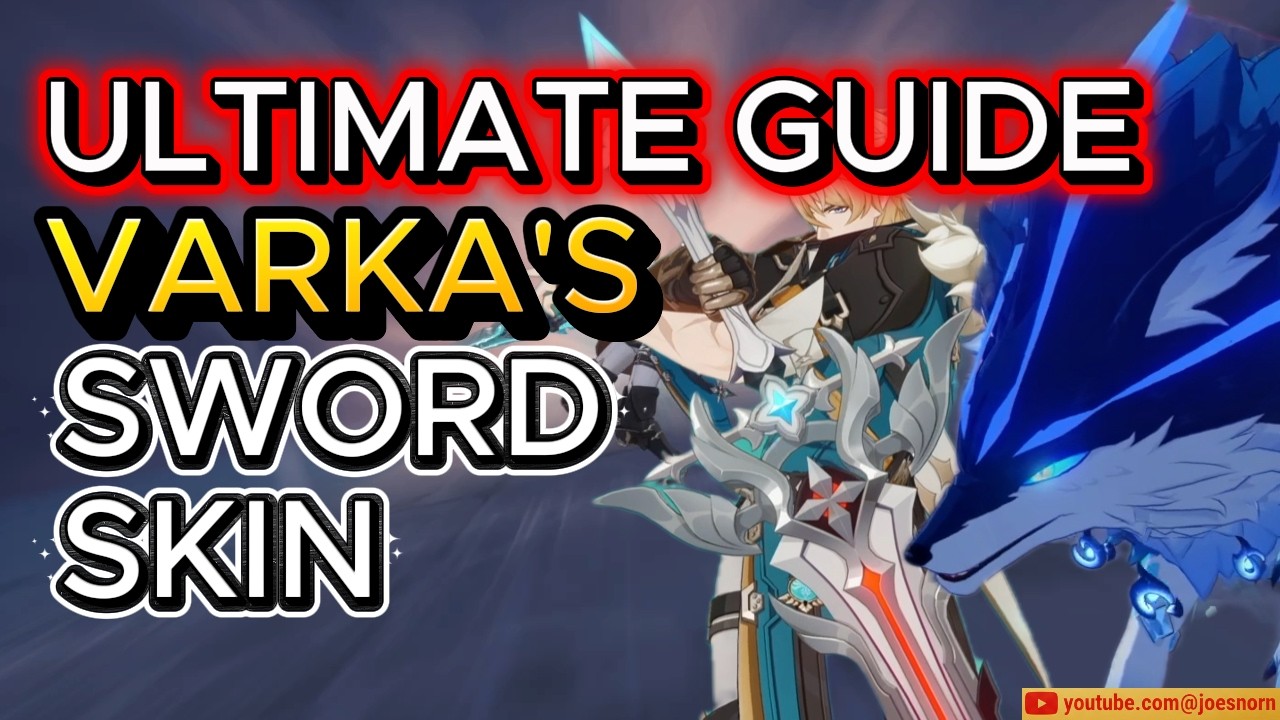Varka&rsquo;s Sword Skin: Full Unlock Guide & Location