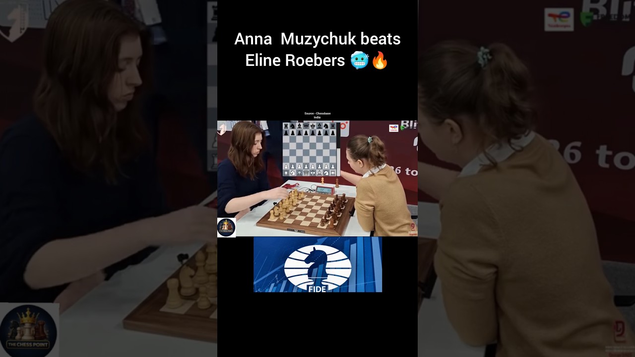 GM Anna Muzychuk beats Eline Roebers🥶🔥|Round 1|Fide WorldBlitz Championship 2025