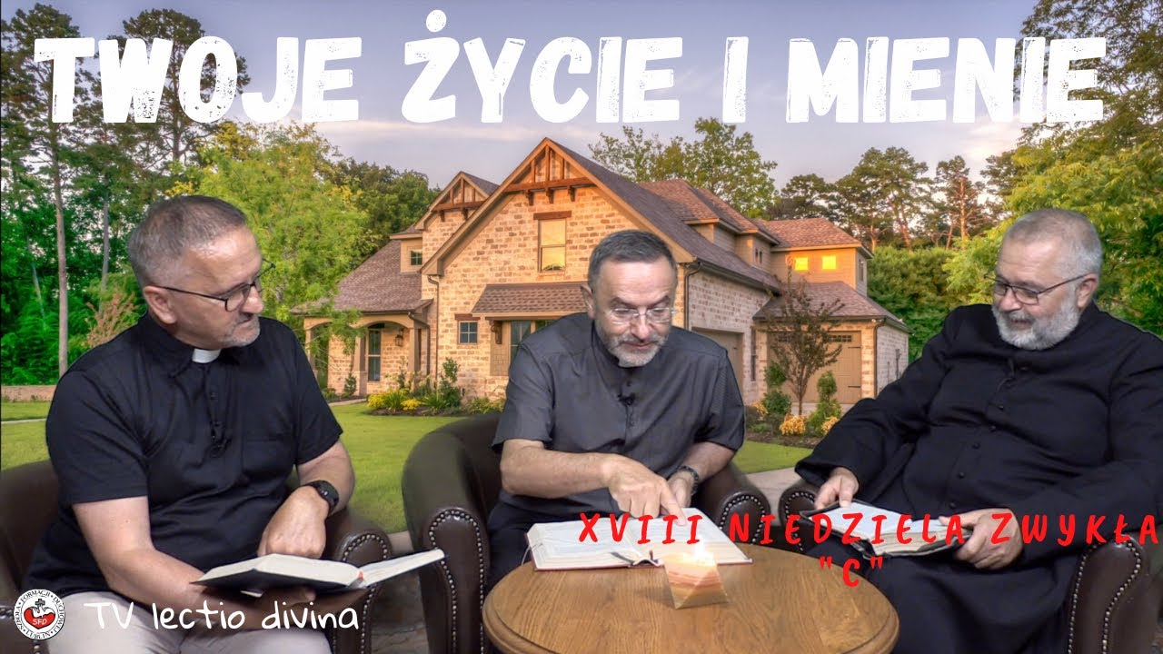 TV lectio divina - XVIII Niedziela zwykła 