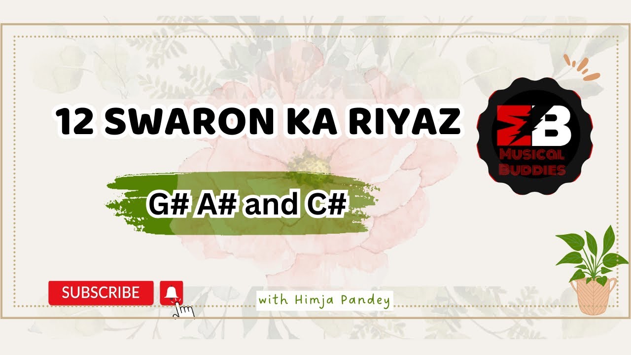 12 swaron ka riyaz SERIES G# A# C# #himjaspw  #himjapandey #musicalbuddies