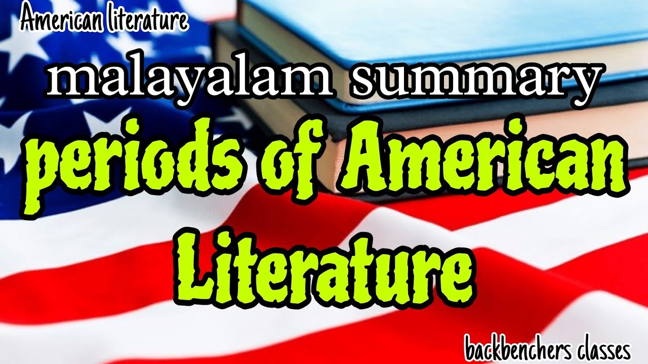 Periods of American literature by Meyer Howard Abrams||Malayalam summary