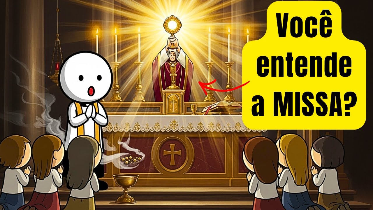 Entenda o SIGNIFICADO de cada parte da SANTA MISSA