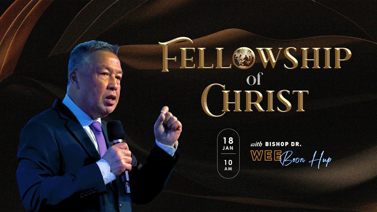 Covenant Vision Worship Service | 18 Jan 2026 | Bishop Dr Wee Boon Hup - Fellowship Of Christ