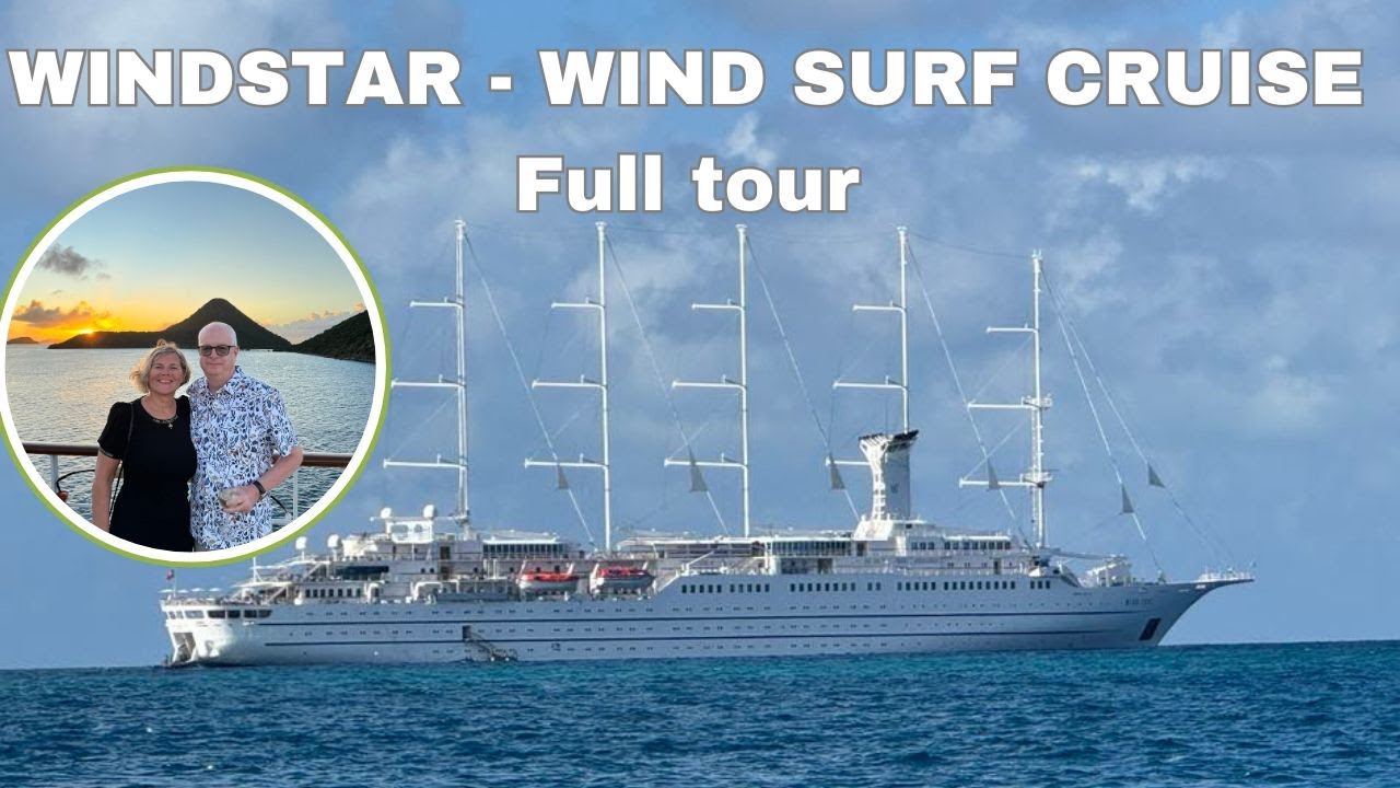Windstar - Wind Surf cruise ship complete tour -Antigua, Anguilla, B.V.I.,St-Barth, St-Maarten