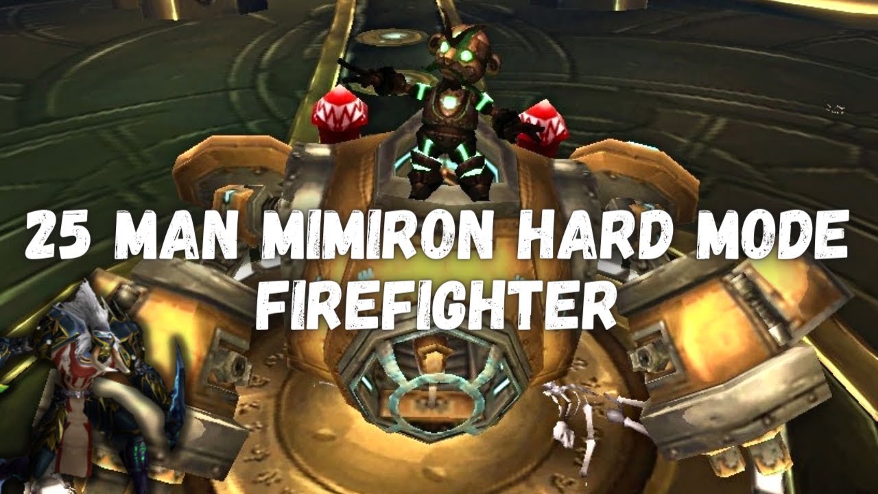 Week 1 ULDUAR 25 Man Firefighter - Mimiron Hardmode - Wotlk Classic WoW