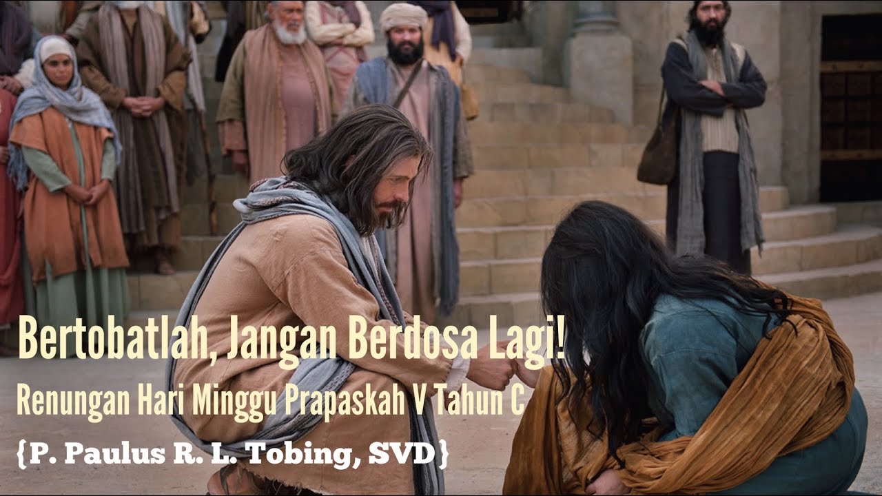 Bertobatlah, Jangan Berdosa Lagi